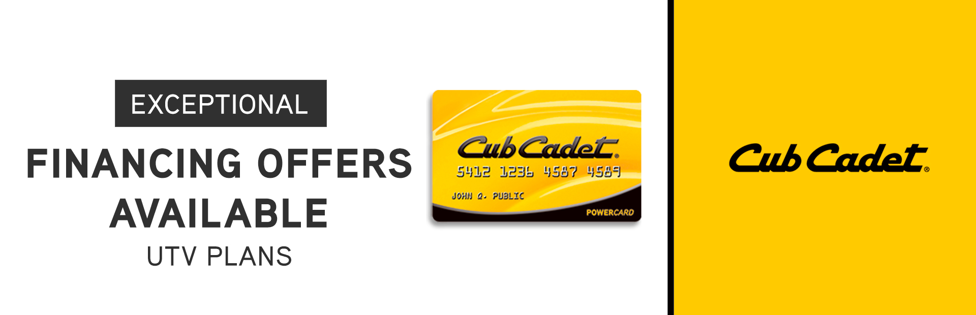 Cub Cadet: EXCEPTIONAL FINANCING OFFERS AVAILABLE UTV PLANS